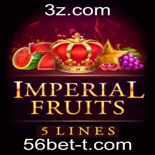ImperialFruits5: Descubra o Fascinante Mundo de 56bet