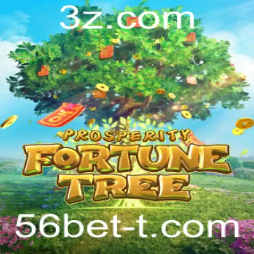 56bet - ProsperityFortuneTree: Uma Nova Experiência no Mundo dos Jogos de Azar
