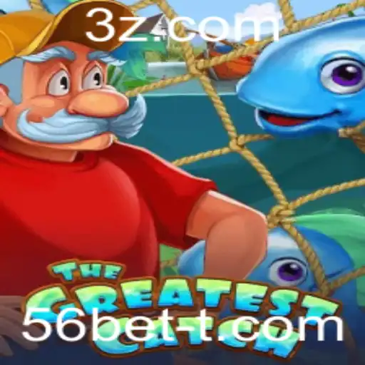 56bet - TheGreatestCatch: Descubra o Jogo de Estratégia Que Está Conquistando Multidões